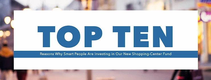 Top Ten Reasons to Invest in Shopping Centers