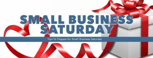 Small Business Saturday 2018 – Are You Ready?