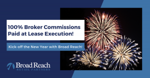 Broad Reach Offers 100% Paid Broker Commissions at Lease Execution